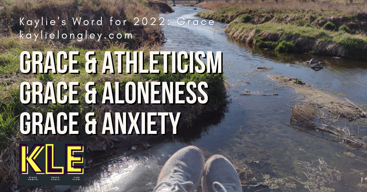 grace and aloneness | grace and anxiety | grace and athleticism | Kaylie Longley